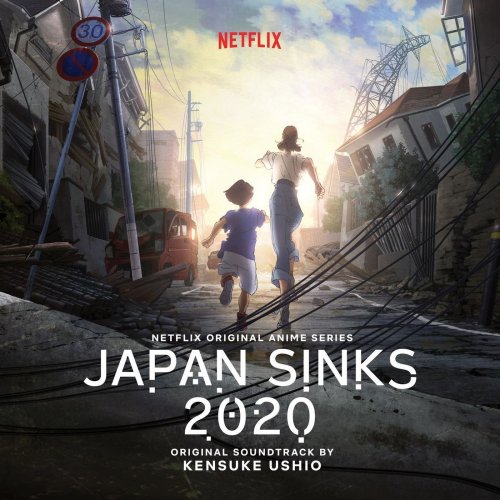 Kensuke Ushio - Japan Sinks 2020 (Netflix Original Anime Series Soundtrack) (2020) [Hi-Res]