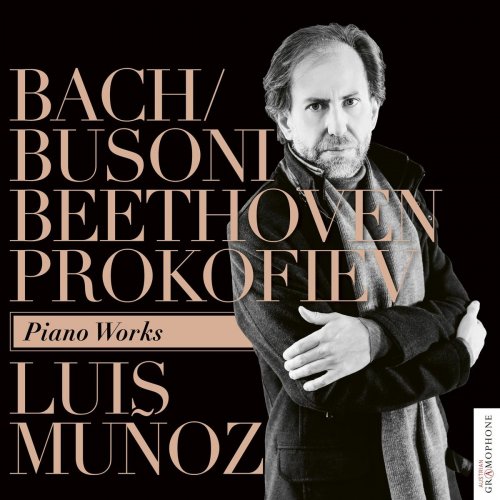 Luis Muñoz - Bach/Busoni, Beethoven, Prokofiev: Piano Works (2020)