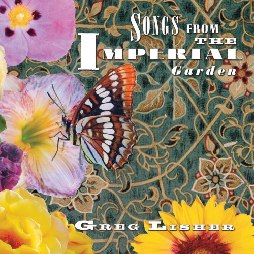 Greg Lisher - Songs from the Imperial Garden (2020)