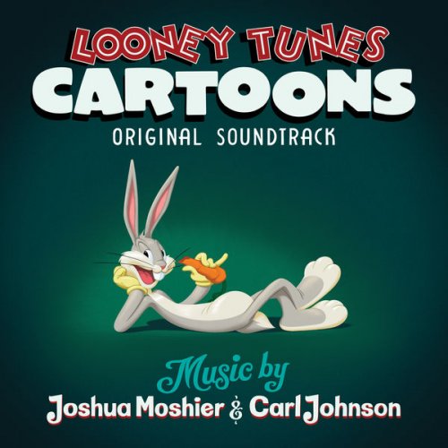 Joshua Moshier - Looney Tunes Cartoons (Original Soundtrack) (2020) [Hi-Res]