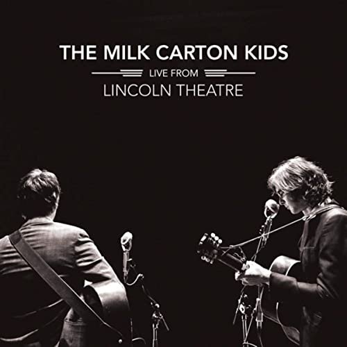 The Milk Carton Kids - Live From Lincoln Theatre (2020)