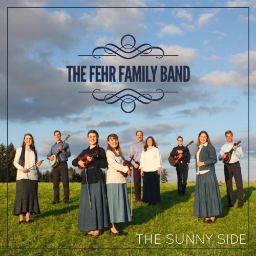 The Fehr Family Band - The Sunny Side (2020)