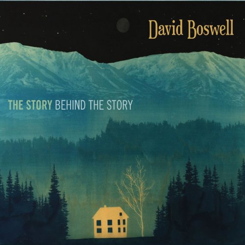 David Boswell - The Story Behind the Story (2020)