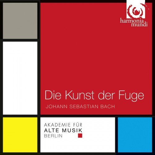 Akademie für Alte Musik Berlin - J.S. Bach - Die Kunst der Fuge (2011)