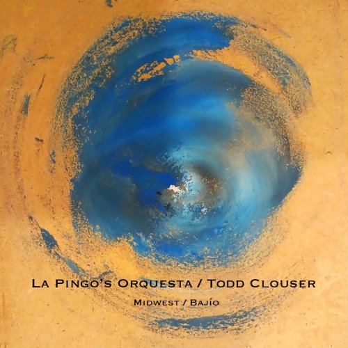 La Pingos Orquesta - Midwest/Bajio (2020)