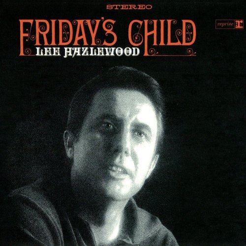 Lee Hazlewood - Friday's Child (1966 Remaster) (2007)