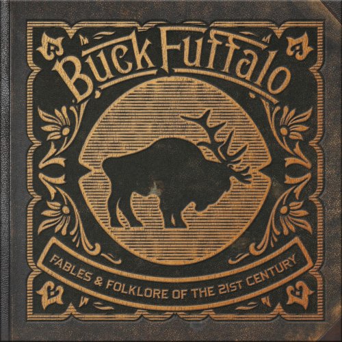 Buck Fuffalo - Fables & Folklore of the 21st Century (2019)