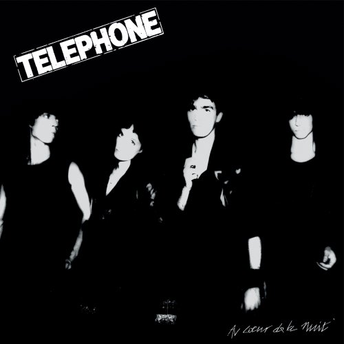 Téléphone - Au coeur de la nuit (Remasterisé) (2015) Hi-Res