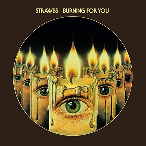 The Strawbs - Burning For You (Expanded & Remastered) (1977/2020)