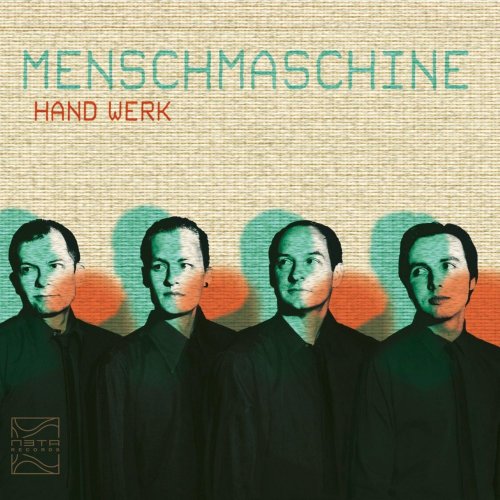 MenschMaschine - Hand Werk (2011)