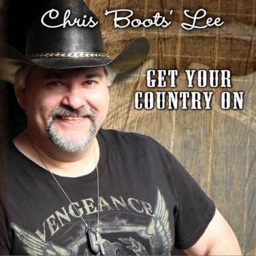 Chris Boots Lee - Get Your Country On (2020)