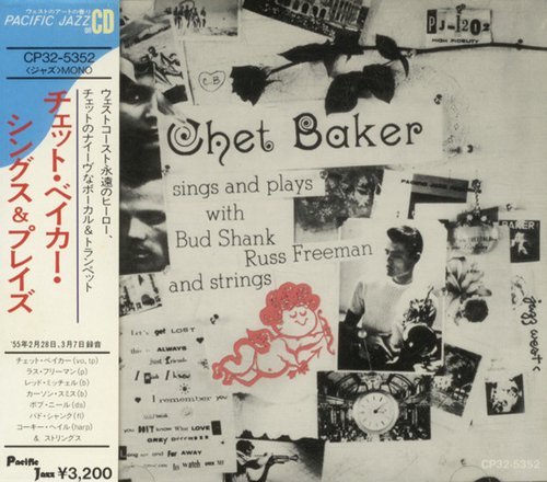 Chet Baker -  Sings And Plays With Bud Shank, Russ Freeman And Strings (1955) [1987]
