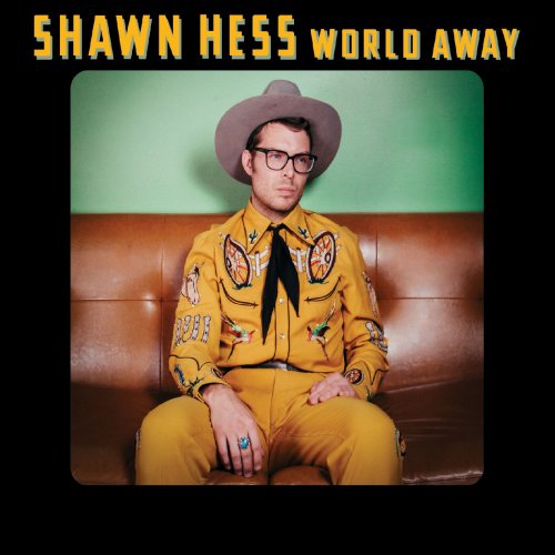 Shawn Hess - World Away (2019)