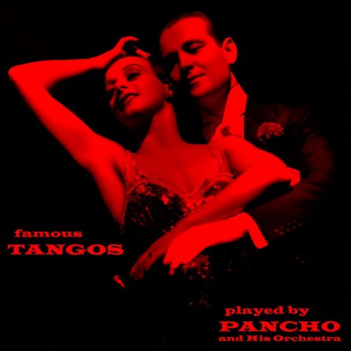 Pancho and His Orchestra - Famous Tangos (2020)