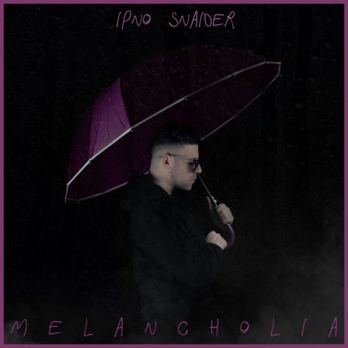 Ipno Snaider - Melancholia (2020) Hi-Res