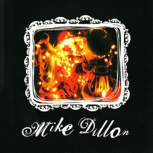 Mike Dillon - Mike Dillon (2002) flac