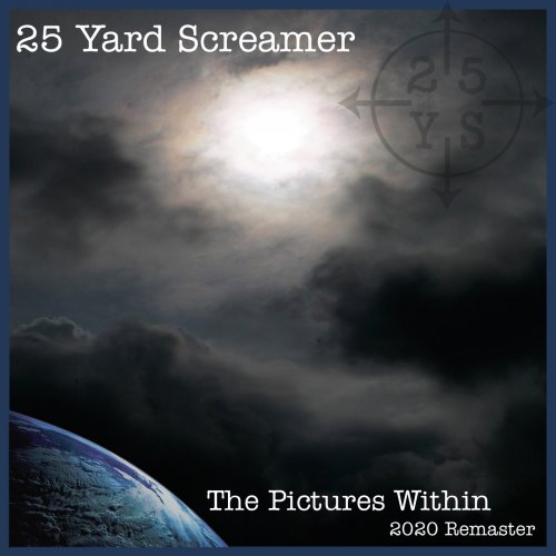 25 Yard Screamer - The Pictures Within (2020)