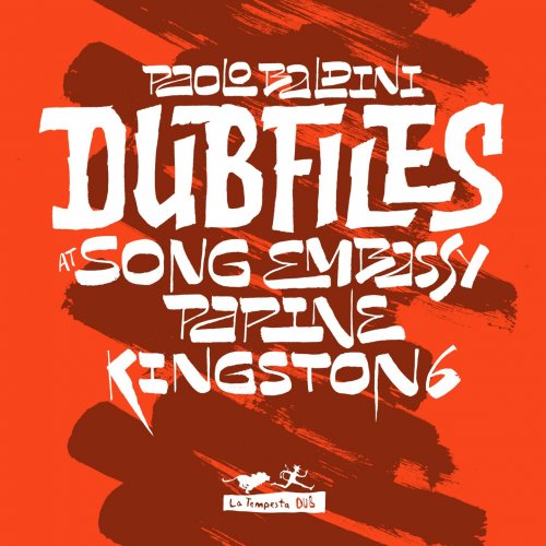 Paolo Baldini DubFiles - At Song Embassy Papine Kingston 6 (2016)