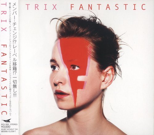 Trix - Fantastic (2009)
