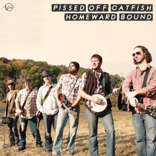 Pissed Off Catfish - Homeward Bound (2019)