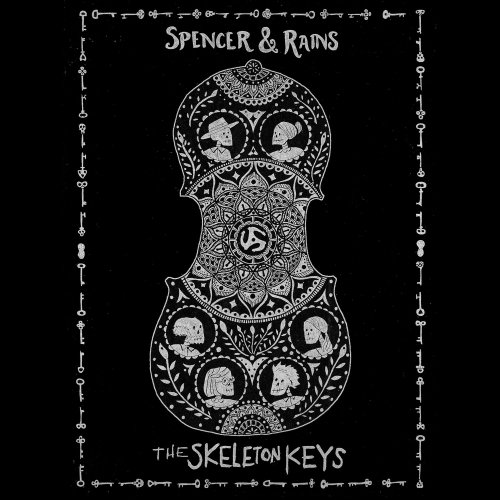 Spencer & Rains - The Skeleton Keys (2019)