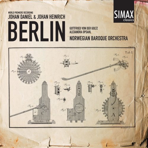 Norwegian Baroque Orchestra & Gottfried von der Goltz - Johan Daniel and Johan Heinrich Berlin (2014) [Hi-Res]