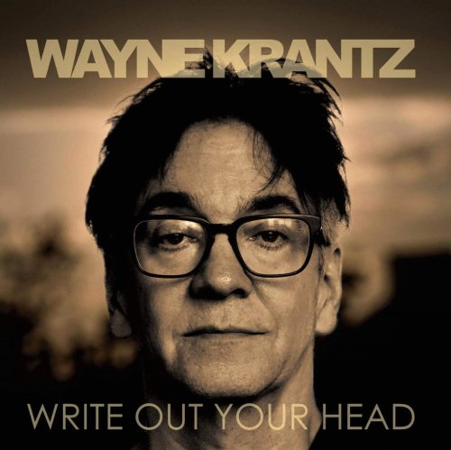Wayne Krantz - Write Out Your Head (2020)