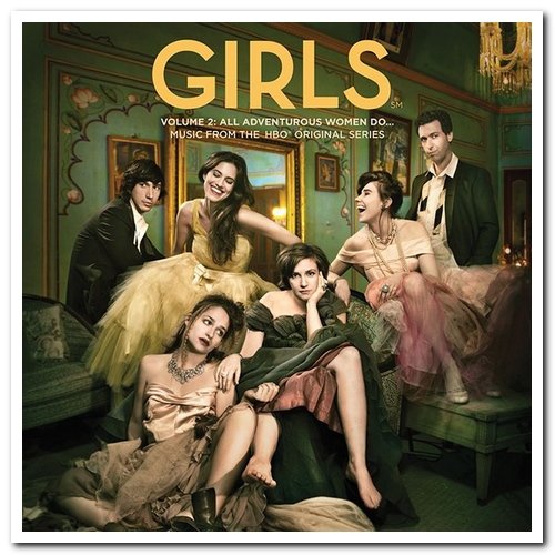 VA - Girls - Soundtrack Volume 1 & 2 (2013/2014)