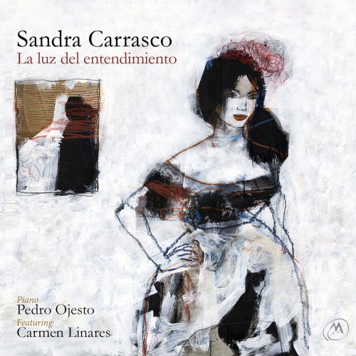 Sandra Carrasco, Pedro Ojesta, Flamenco Jazz Company - La Luz del Entendimiento (2020)