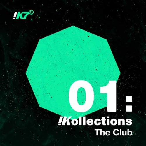 VA - !K7 Kollections 01: The Club (2016) flac