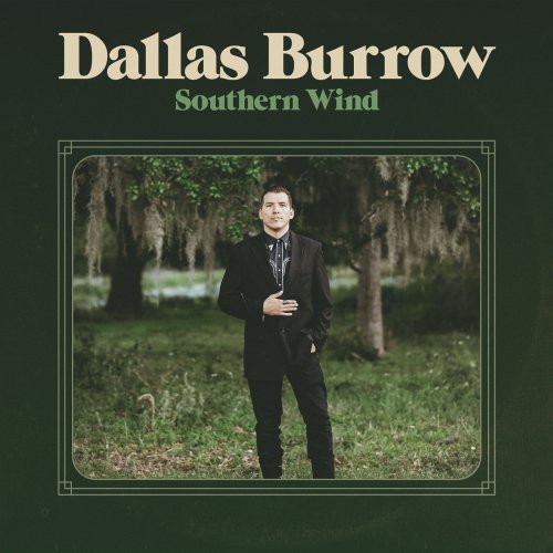 Dallas Burrow - Southern Wind (2019)