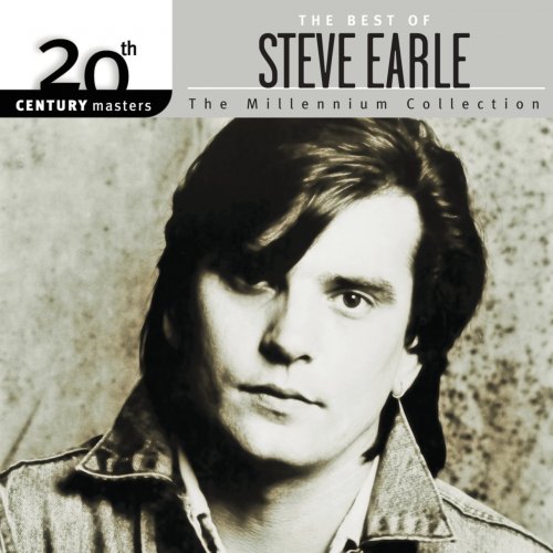 Steve Earle - 20th Century Masters: The Best Of Steve Earle (2003)