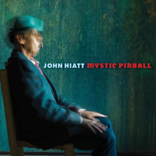 John Hiatt - Mystic Pinball (2012)