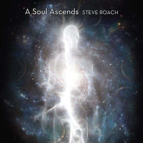 Steve Roach - A Soul Ascends (2020) [Hi-Res]