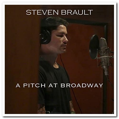 Steven Brault - A Pitch at Broadway (2020)