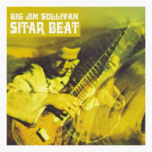 Big Jim Sullivan - Sitar Beat (2015)