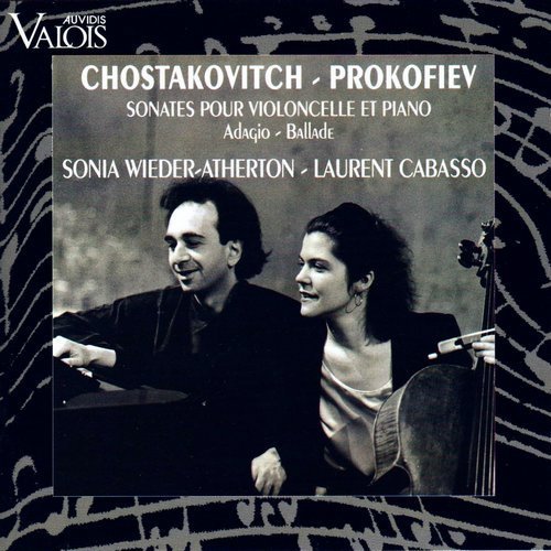 Sonia Wieder-Atherton, Laurent Cabasso – Shostakovich, Prokofiev - Sonates for Cello and Piano (2011)