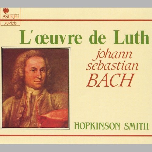 Hopkinson Smith - J.S. Bach - L'Oeuvre de luth (1987)