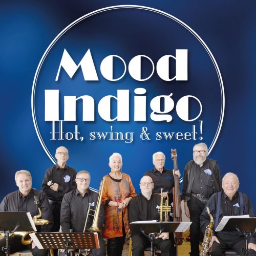 Mood Indigo - Hot, Swing & Sweet (2020)