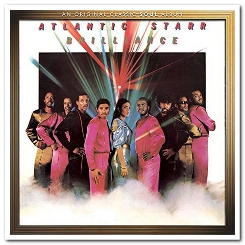 Atlantic Starr - Brilliance (1982) [Reissue 2014]