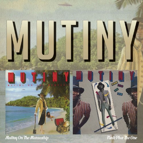 Mutiny - Mutiny On The Mamaship / Funk Plus The One (2020)