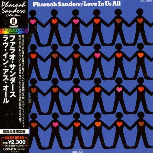 Pharoah Sanders - Love in Us All (1973) [2007]