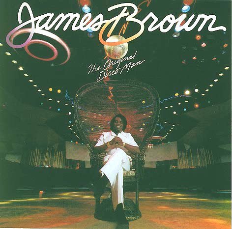 James Brown - The Original Disco Man (1979) [2003]