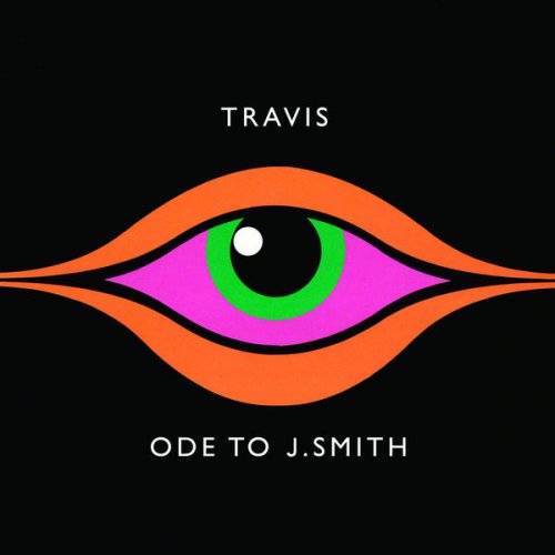 Travis - Ode to J Smith (2008) flac