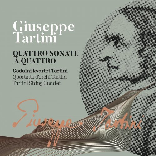 Tartini String Quartet - Giuseppe Tartini: Quattro sonate à Quattro (2020) [Hi-Res]