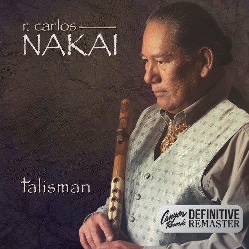 R. Carlos Nakai - Talisman (Canyon Records Definitive Remaster) (2015) [Hi-Res]