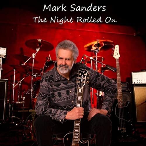 Mark Sanders - The Night Rolled On (2020)