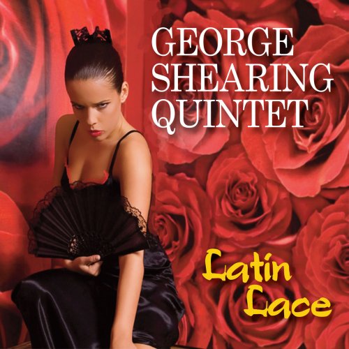 The George Shearing Quintet - Latin Lace (2020)