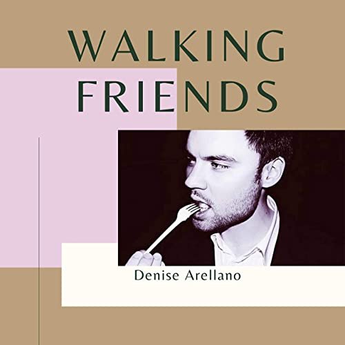 Denise Arellano - Walking Friends (2020)