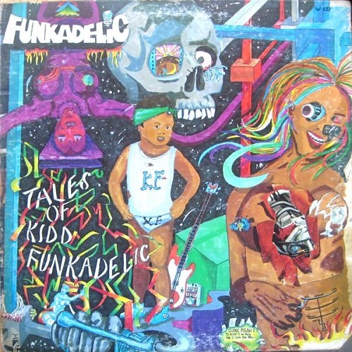 Funkadelic - Tales of Kidd Funkadelic (1976)